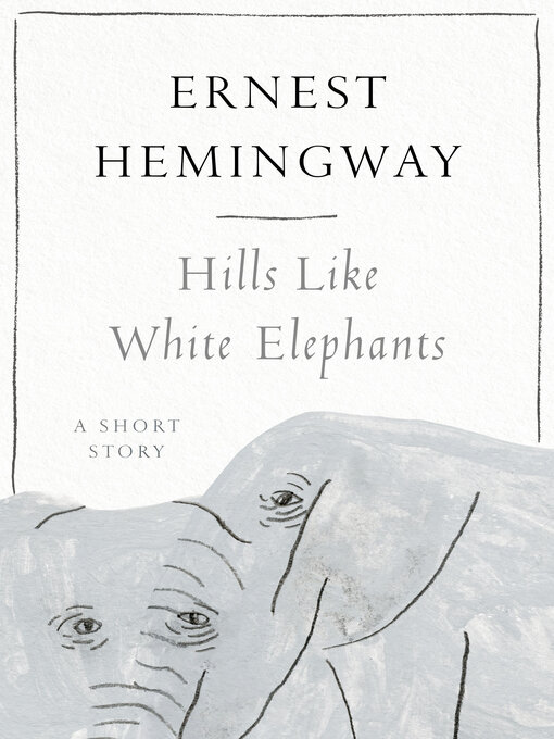Cover image for Hills Like White Elephants